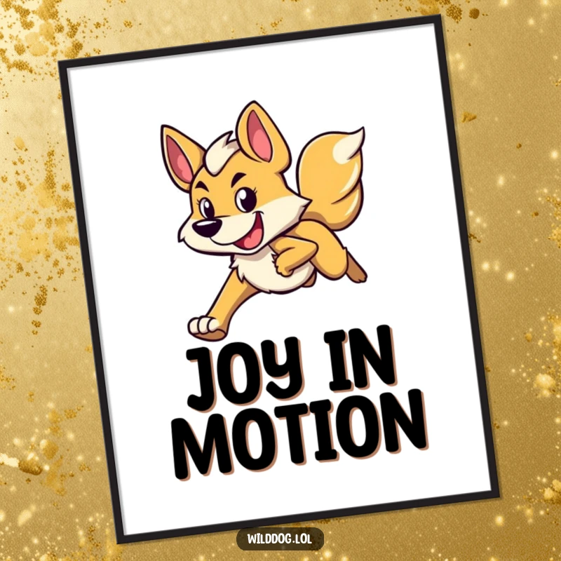 Funny digital art print of a wild dog character running with a determined yet happy expression, symbolizing motivation and joyful pursuit.