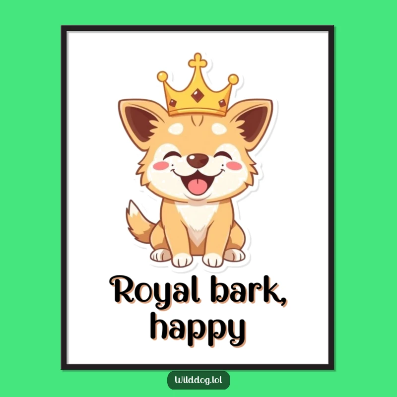 Funny Wild Dog Crown Art Print: Playful Bark Decor, Hilarious Regal Wall Art Gift