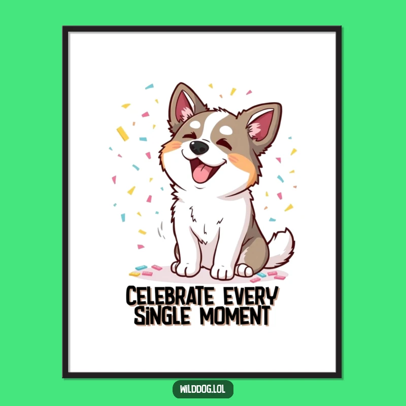 Funny Wild Dog Poster: Confetti Celebration, Hilarious Art