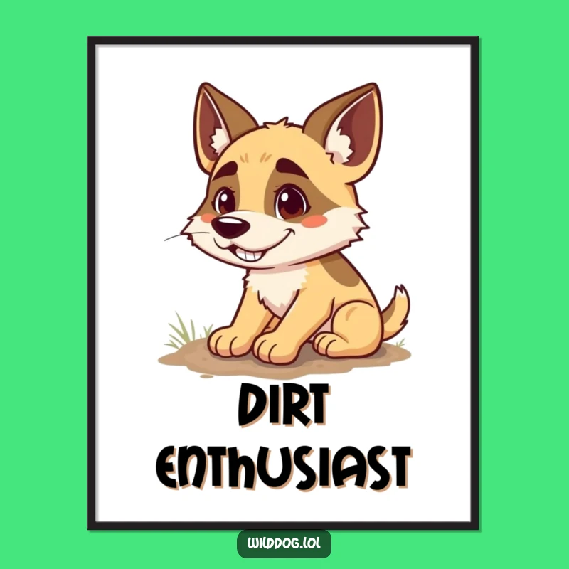 Funny Wild Dog Digging Poster: Goofy Canine Art, Perfect Wall Gift!