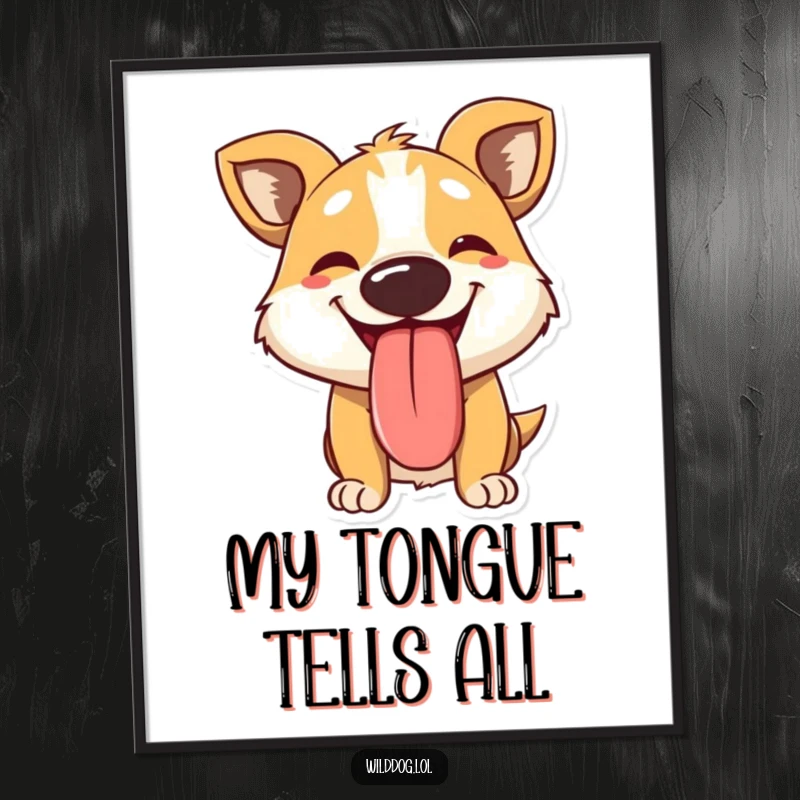 Funny poster of a panting wild dog character with a large, happy tongue lolling out, bringing a cheerful and humorous vibe to any wall.