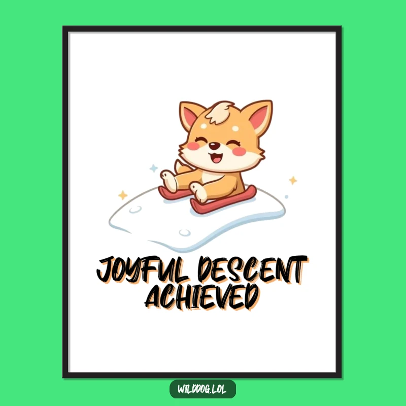 Funny Wild Dog Snow Hill Poster: Hilarious Winter Wall Art for Your Space