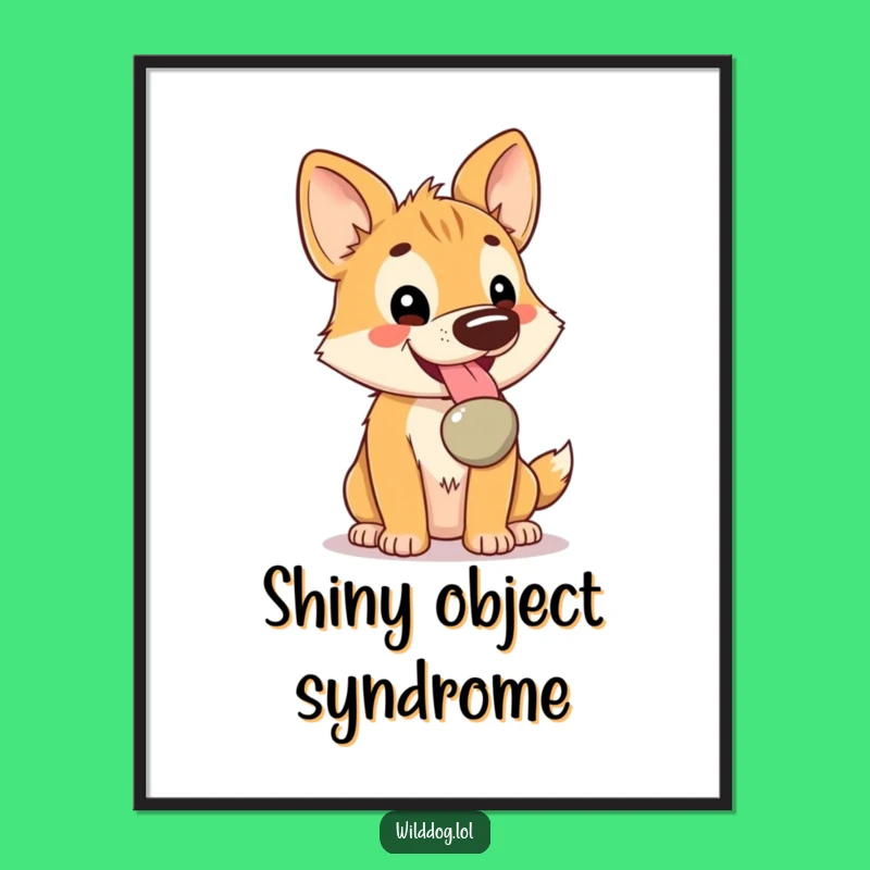 Funny Kawaii Wild Dog Poster: Happy Pebble Treasure Art, Delightful Funny Gift