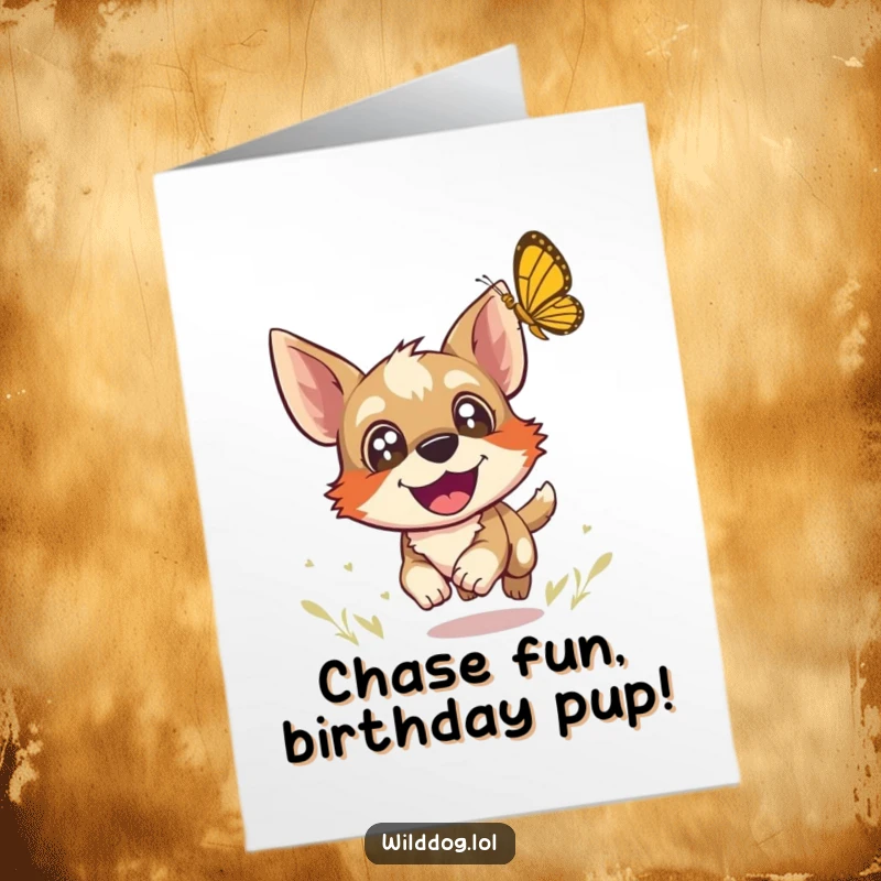 Funny Free Printable Dog Birthday Card: A wild dog with wide, joyful eyes playfully chases a butterfly. Great for a downloadable DIY surprise.