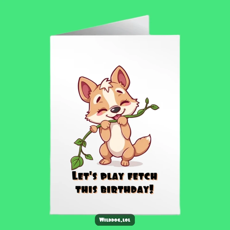 Free Printable Birthday Card: Tugging Dog Vine Funny Downloadable Gift