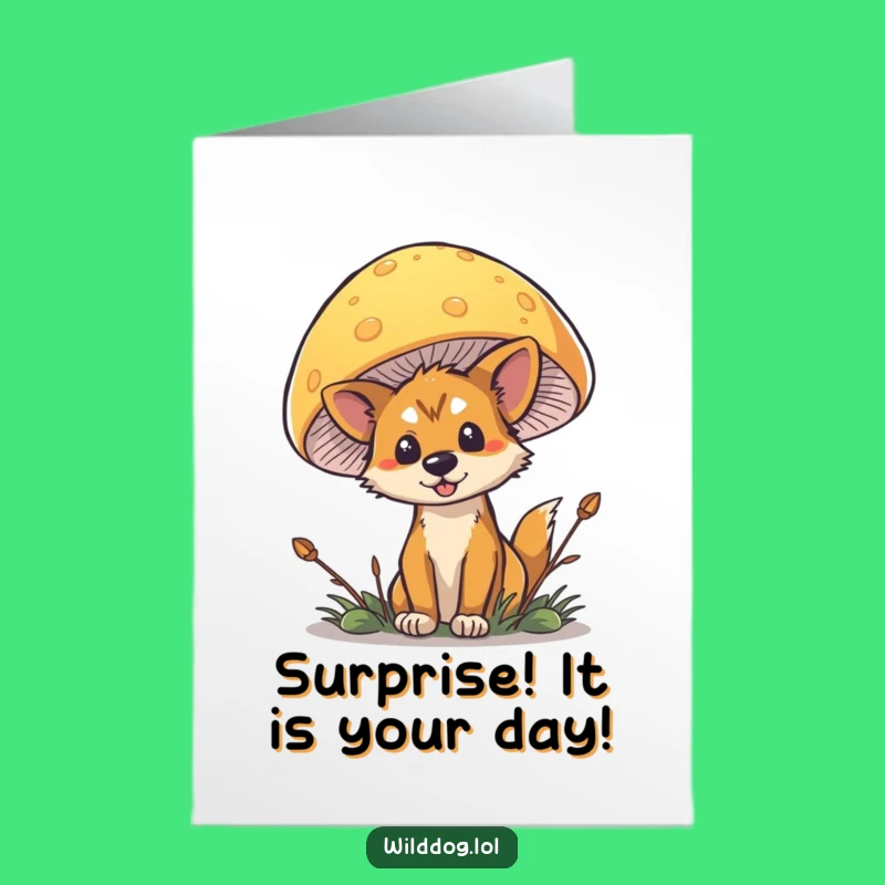 Free Printable Funny Wild Dog Mushroom Birthday Card - Peek-a-Boo Surprise Download