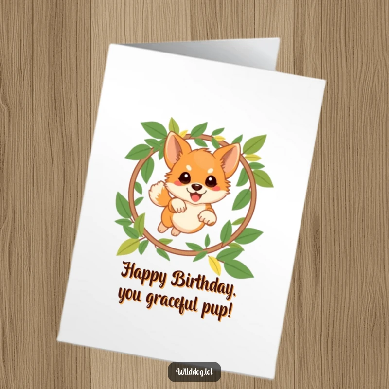 Funny Free Printable Birthday Card: Playful wild dog leaping energetically through a hoop of leaves, celebrating.