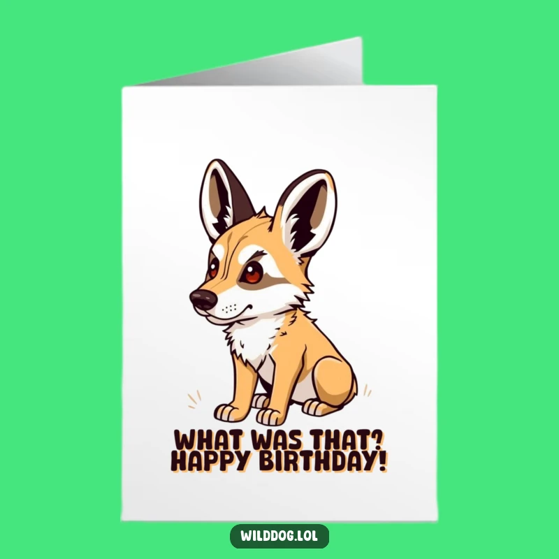 Free Printable Dog Birthday Card: Wild Dog Listening Funny Downloadable Gift