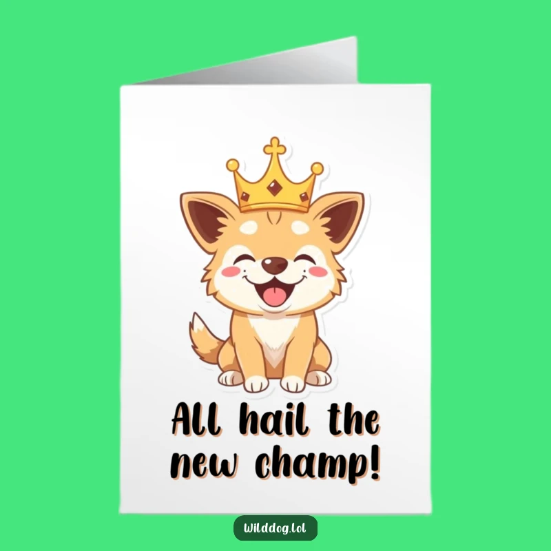 Crowned Dog Congrats Card - Free Printable Downloadable Humorous Gift