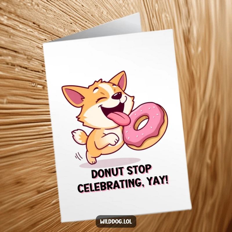 Funny Free Printable Dog Congratulations Card: Joyful dog chasing a donut, symbolizing reaching a delicious goal.