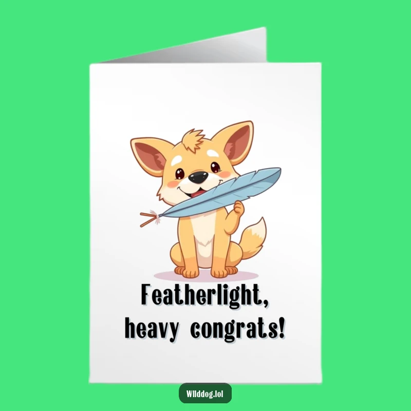 Free Printable Congrats Card: Dog Balancing Feather - Humorous Downloadable Joy