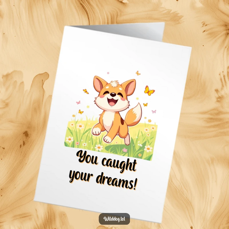 Funny Free Printable Congratulations Card: A happy dog with a wagging tail joyfully chases butterflies in a meadow.