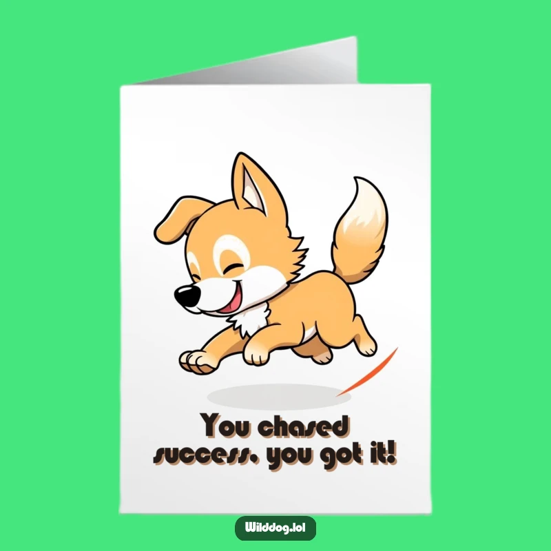 Free Printable Wild Dog Tail Chase Congrats Card: Funny Downloadable Pet Gift