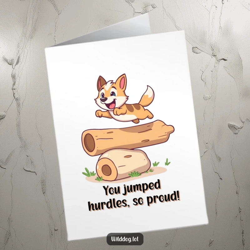 Funny Free Printable Wild Dog Congratulations Card: A dog excitedly leaping over a cheerful log, symbolizing overcoming challenges.