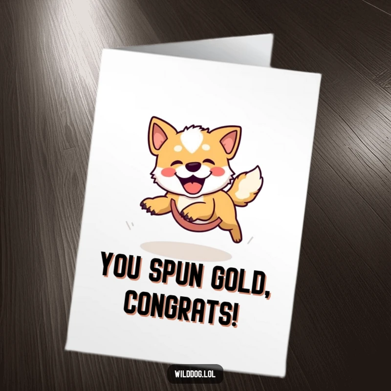 Free Printable Congratulations Card: A comical wild dog in a blur, chasing its tail in excitement for your success.