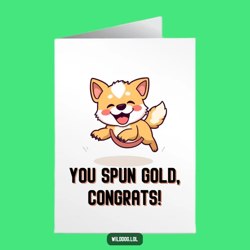 Free Printable Congrats Card: Wild Dog Tail Chase - Humorous Downloadable Gift Idea