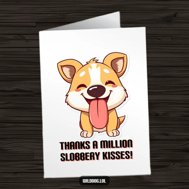 Funny Free Printable Thank You Card: A happy panting dog with its tongue lolling out, showing immense gratitude.