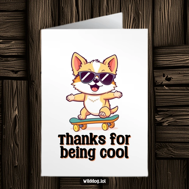 Funny Free Printable Dog Thank You Card: A wild dog in sunglasses rides a skateboard downhill. Ideal for a downloadable DIY thank you.