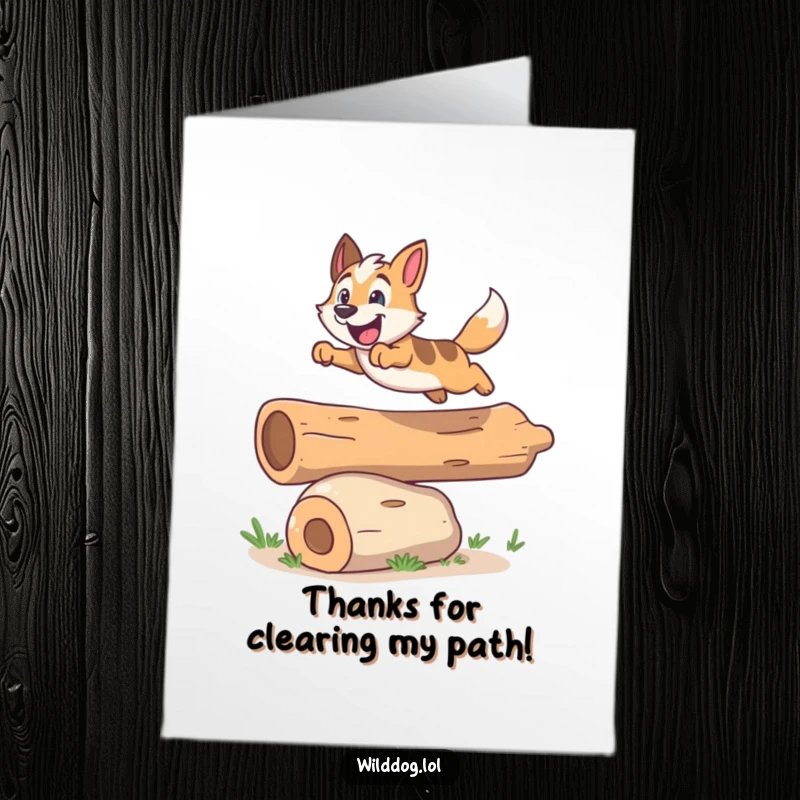 Funny Free Printable Wild Dog Thank You Card: A dog energetically leaping over a log, a fun way to show gratitude.