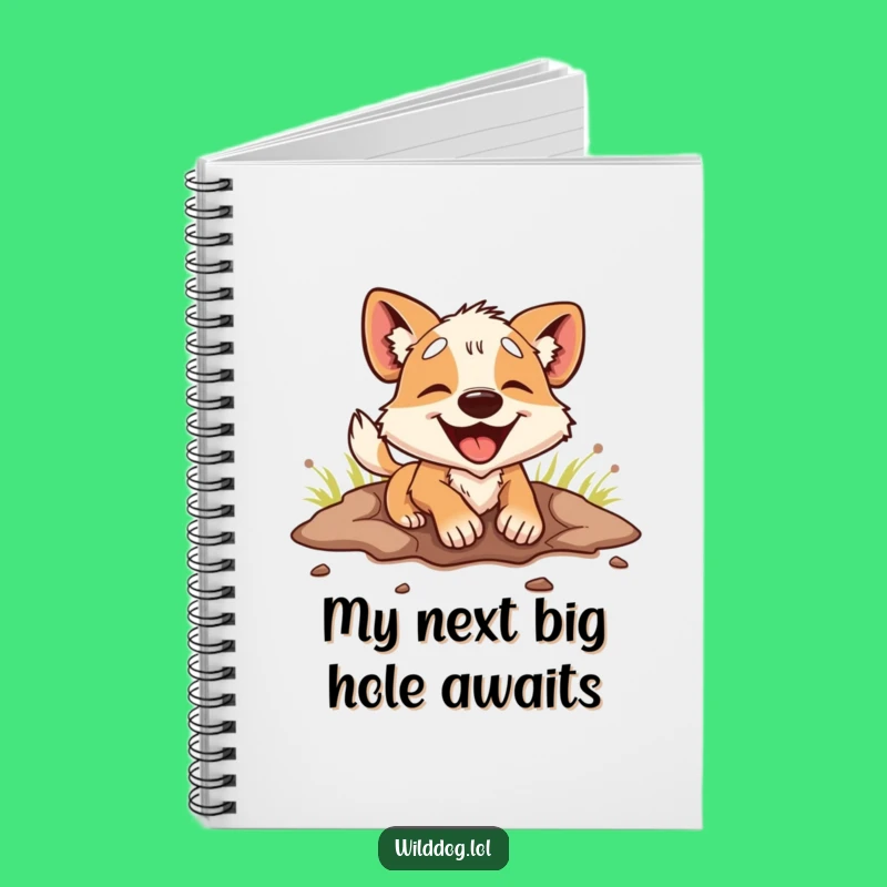 Funny Dog Notebook: Enthusiastic Digger Dog Journal, Hilarious Gift for Writers