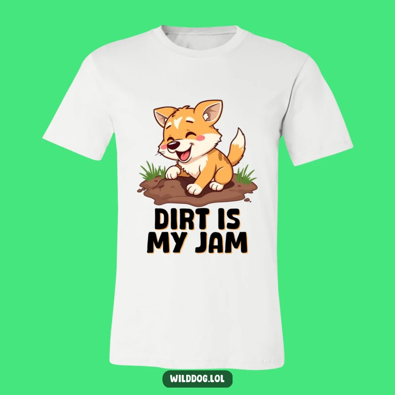 Funny Wild Dog Digging Enthusiast T-Shirt - Hilarious Dog Graphic Tee